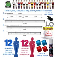 Calcio Balilla ricambi. Serie di otto (8) aste passanti con fori 2 aste portiere, 2 aste terzini, 2 aste mediani e 2 aste attaccanti. Il Kit è corredato da anelli di arresto,  24 ometti removibili, perni e dadi, tappi sicurezza,lubrificante e omaggio